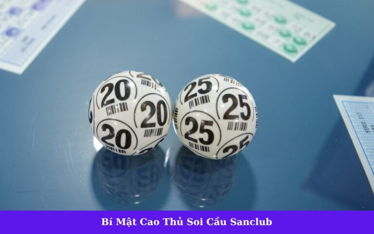 Bí Mật Cao Thủ Soi Cầu Sanclub